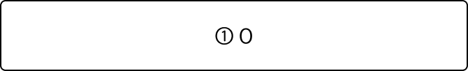 ① O